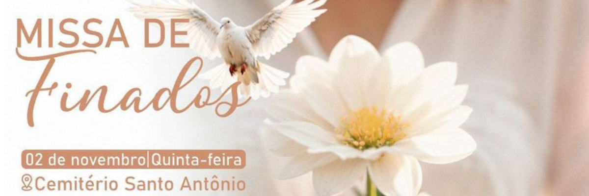 Imagem destaque notícia MISSA DE FINADOS NO CEMITÉRIO SANTO ANTÔNIO