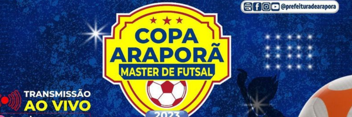 Imagem destaque notícia &Eacute; HOJE!!! COPA ARAPOR&Atilde; MASTER DE FUTSAL!