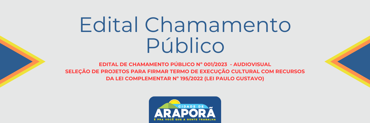 Imagem destaque notícia EDITAL DE CHAMAMENTO P&Uacute;BLICO N&ordm; 001/2023 &ndash; LEI COMPLEMENTAR 195/2022 (LEI PAULO GUSTAVO) - AUDIOVISUAL