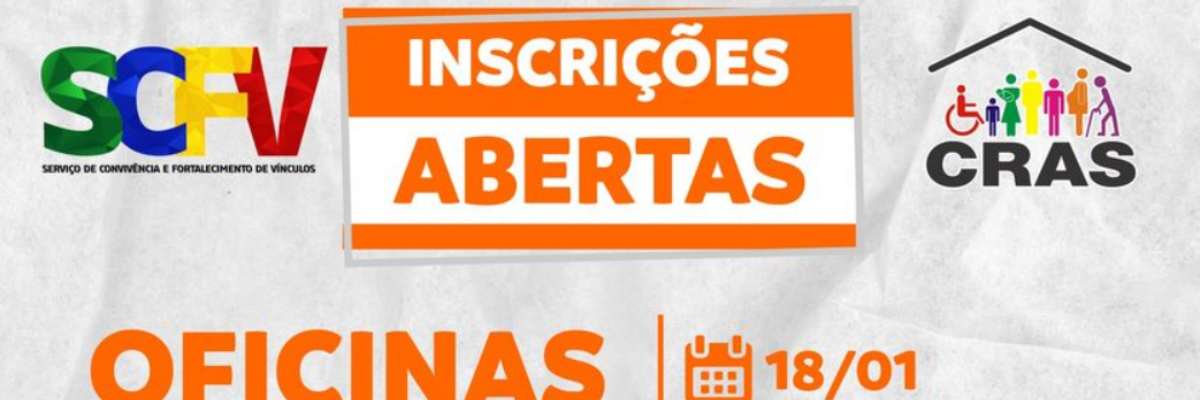 Imagem destaque notícia INSCRIÇÕES ABERTAS PARA OFICINAS NO CRAS!