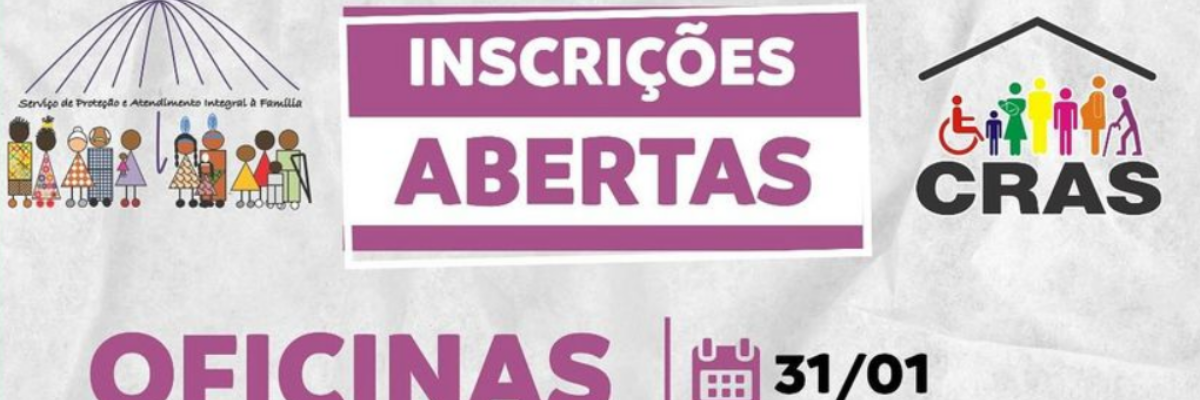Imagem destaque notícia INSCRIÇÕES ABERTAS PARA OFICINAS NO CRAS!