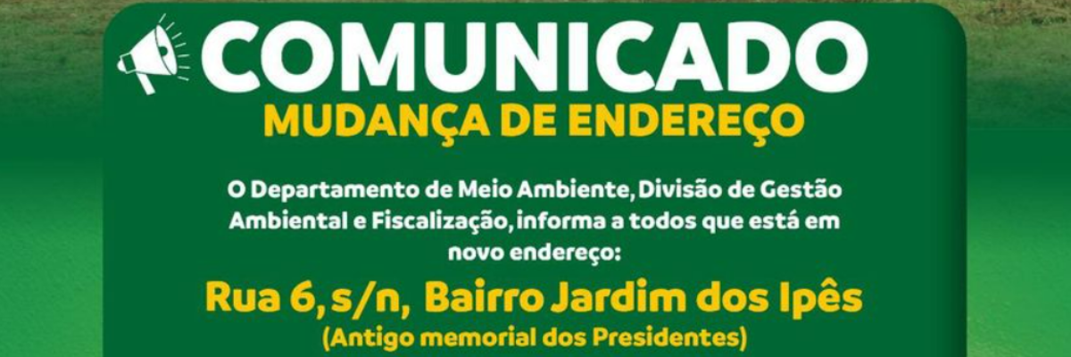 Imagem destaque notícia DEPARTAMENTO DE MEIO AMBIENTE EM NOVO ENDEREÇO
