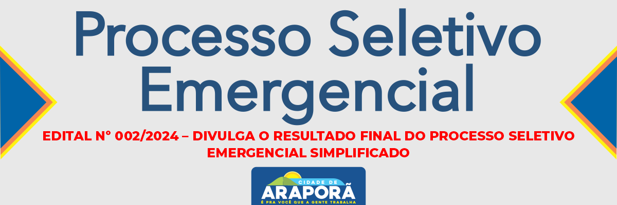 Imagem destaque notícia EDITAL Nº 002/2024 – DIVULGA O RESULTADO FINAL DO PROCESSO SELETIVO EMERGENCIAL SIMPLIFICADO - 05/03/2024