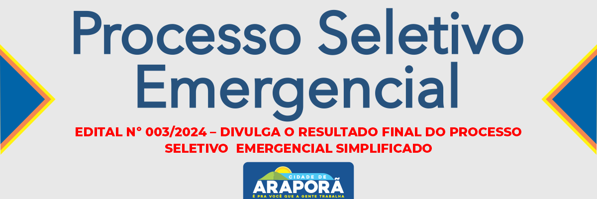 Imagem destaque notícia EDITAL Nº 003/2024 – DIVULGA O RESULTADO FINAL DO PROCESSO SELETIVO EMERGENCIAL SIMPLIFICADO - 18/03/2024