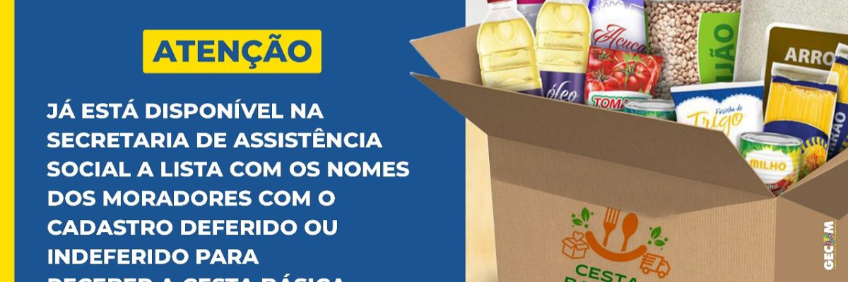Imagem destaque notícia LISTA DE CADASTRO PARA CESTA BÁSICA: DISPONÍVEL NA SECRETARIA DE ASSISTÊNCIA SOCIAL - 21/03/2024