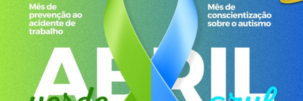 Imagem destaque notícia ABRIL VERDE E AZUL: SEJAMOS CONSCIENTES! 