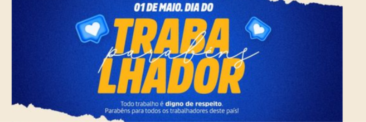 Imagem destaque notícia DIA DO TRABALHADOR 