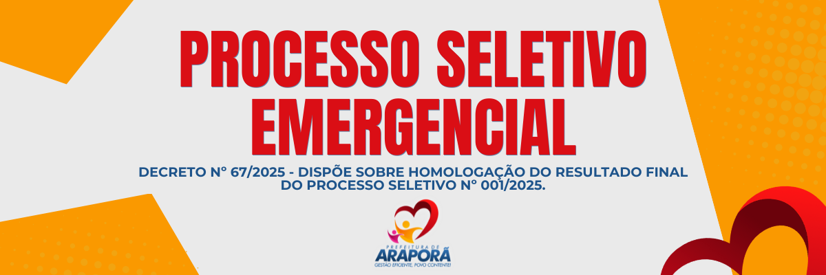 Imagem destaque notícia DECRETO Nº 67/2025 - Dispõe sobre homologação do resultado final do PROCESSO SELETIVO Nº 001/2025.