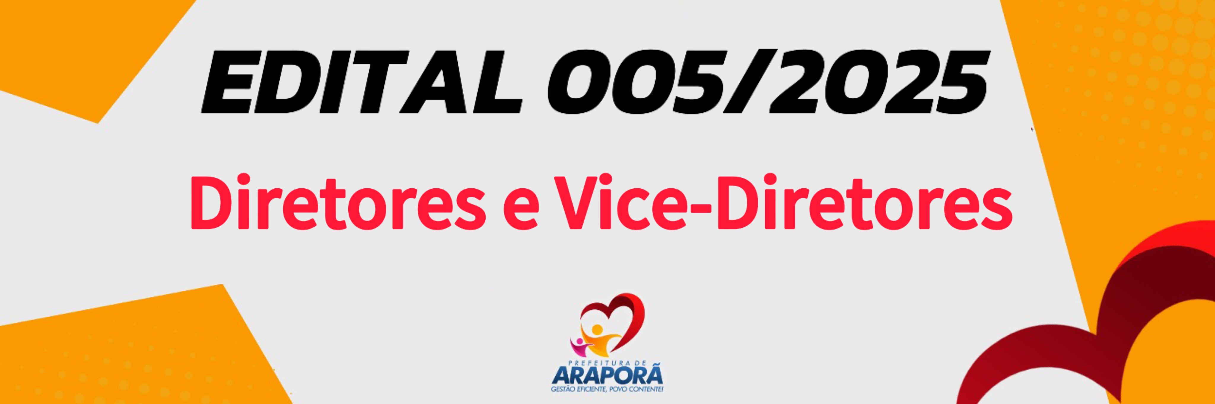 Imagem destaque notícia EDITAL Nº 05/2025 DE PROVIMENTO DA ESCOLHA DE DIRETORES E VICE-DIRETORES DAS ESCOLAS DA REDE MUNICIPAL DE ENSINO DE ARAPORÃ/MG.