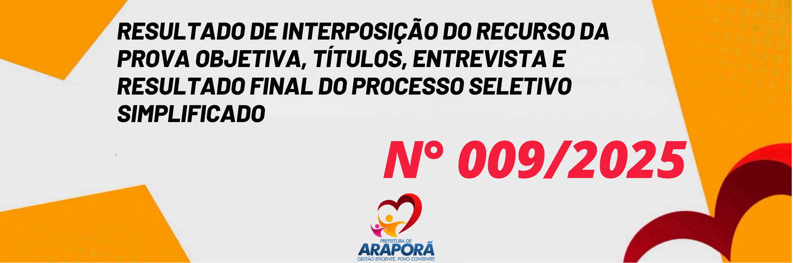 Imagem destaque notícia RESULTADO DE INTERPOSI&Ccedil;&Atilde;O DO RECURSO DA PROVA OBJETIVA, T&Iacute;TULOS, ENTREVISTA E RESULTADO FINAL DO PROCESSO SELETIVO SIMPLIFICADO