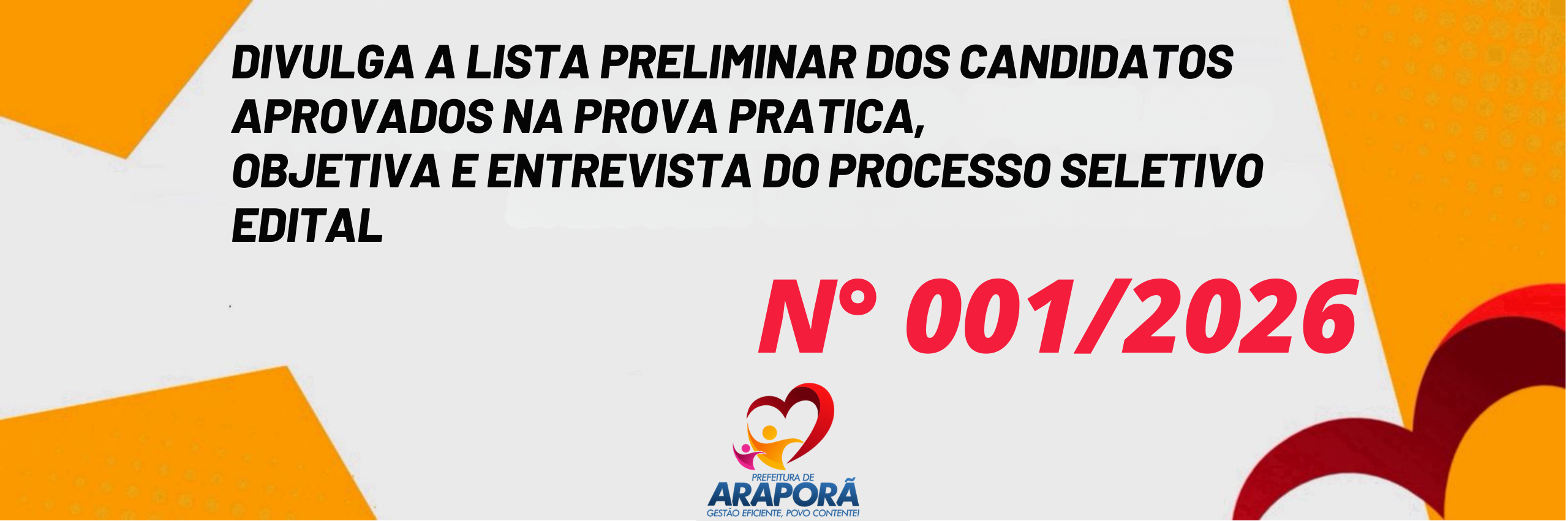Imagem destaque notícia DIVULGA A LISTA PRELIMINAR DOS CANDIDATOS APROVADOS NA PROVA PRATICA, OBJETIVA E ENTREVISTA DO PROCESSO SELETIVO EDITAL N&ordm; 001/2026