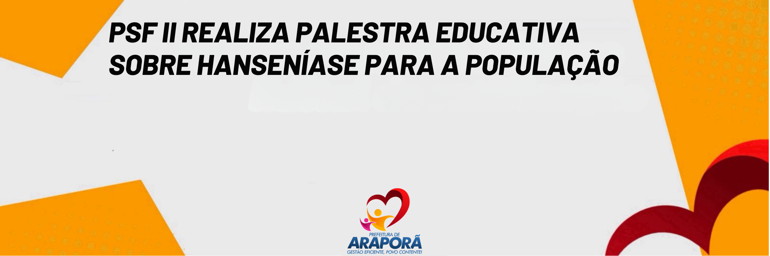 Imagem destaque notícia PSF II realiza palestra educativa sobre hansen&iacute;ase para a popula&ccedil;&atilde;o