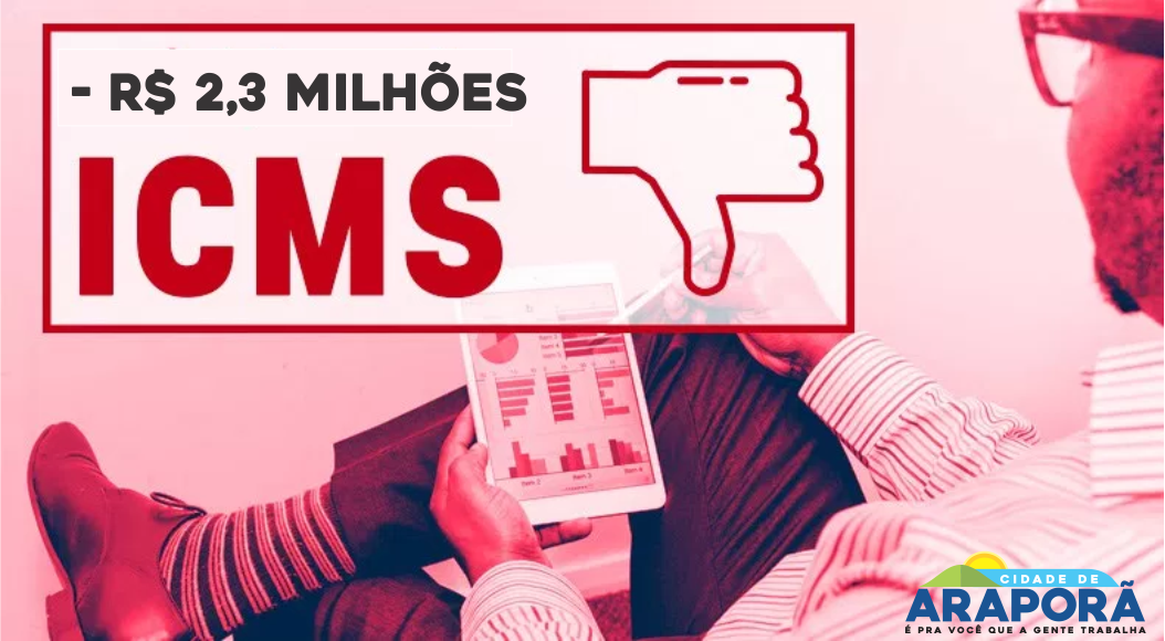 Imagem destaque notícia Governo do Estado atrasa repasse de ICMS e Prefeitura de Araporã deixa de receber R$ 2,3 milhões